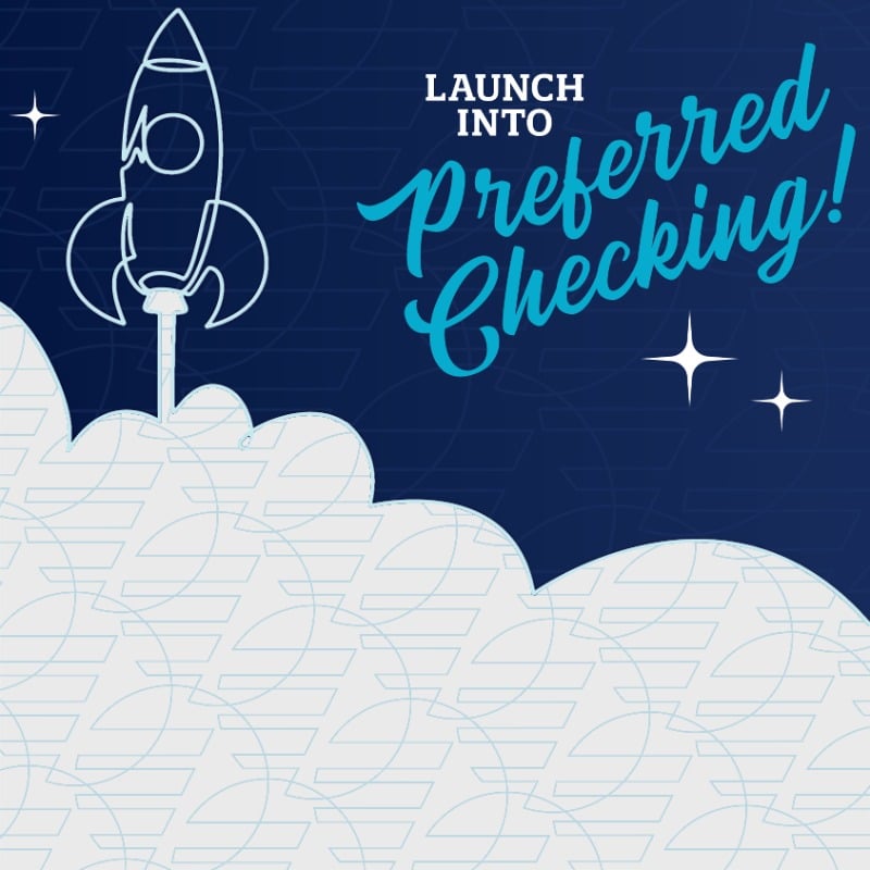 Launch into Preferred Checking with Dow Credit Union!