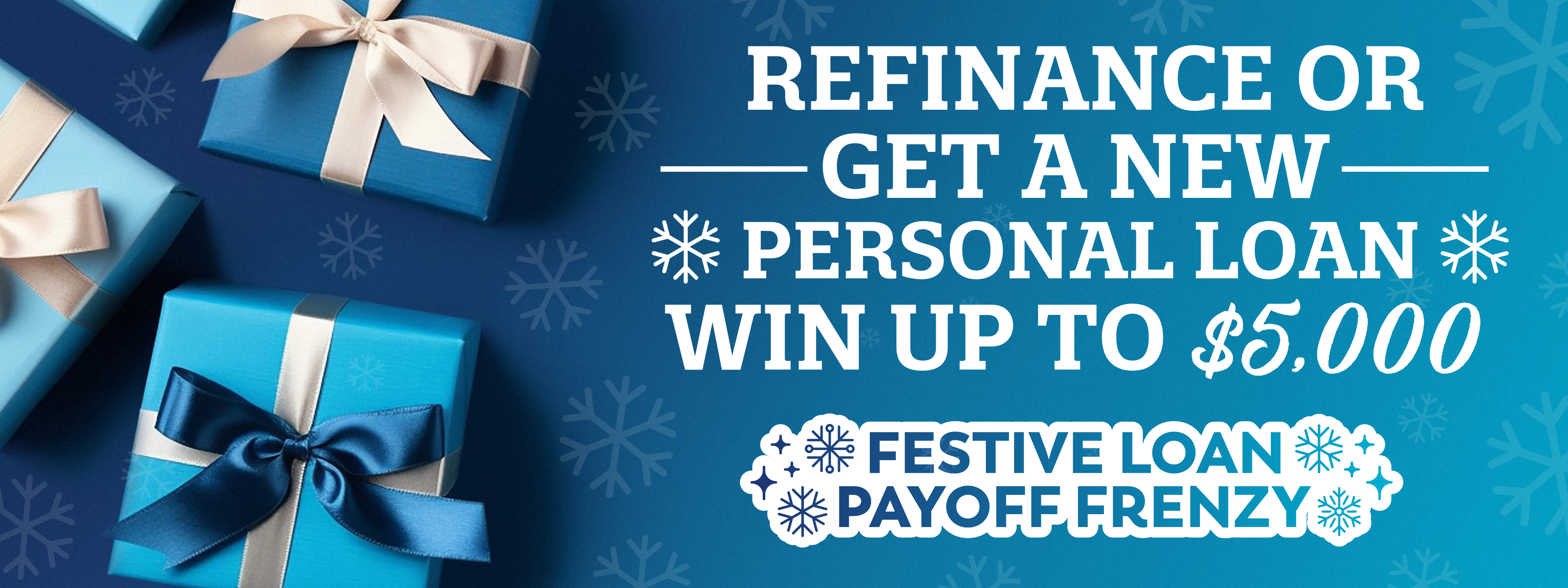 Refinance or Get a New Personal Loan Win up to $5,000 During Dow Credit Union's Festive Loan Payoff Frenzy