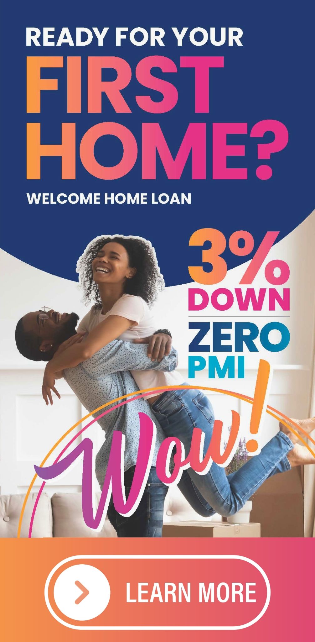 Welcome Home Loan for First Time Home Buyers